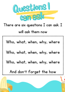 Questions I can ask - who, what, when, why, where